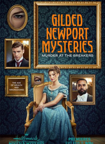 فیلم Gilded Newport Mysteries: Murder at the Breakers 2024