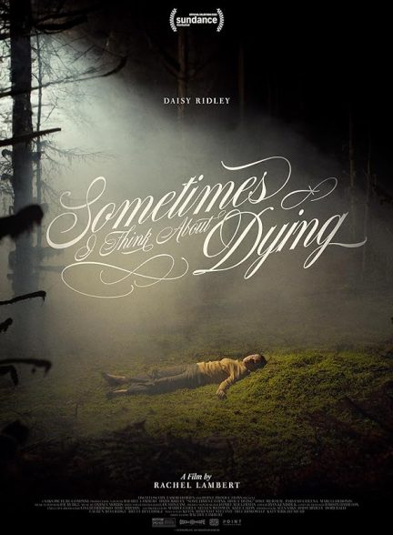 فیلم Sometimes I Think About Dying 2023 | گاهی به مردن فکر می کنم