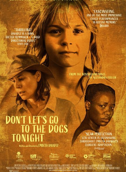 فیلم Don’t Let’s Go to the Dogs Tonight 2024 | امشب پیش سگ‌ها نرویم